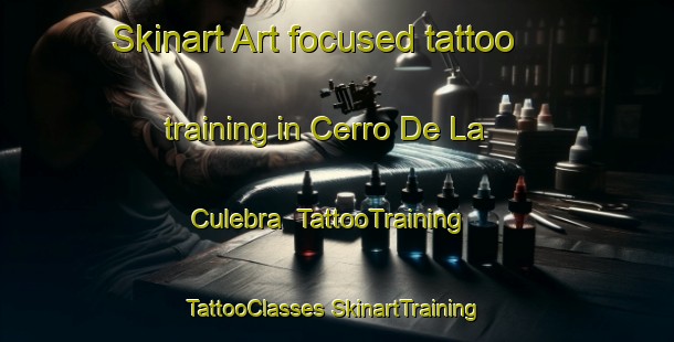 Skinart Art-focused tattoo training in Cerro De La Culebra | #TattooTraining #TattooClasses #SkinartTraining-Mexico