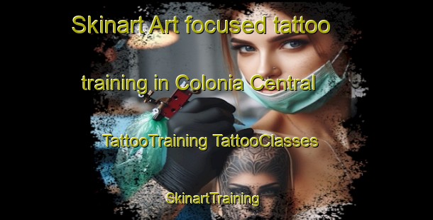 Skinart Art-focused tattoo training in Colonia Central | #TattooTraining #TattooClasses #SkinartTraining-Mexico