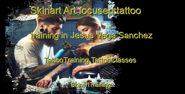 Skinart Art-focused tattoo training in Jesus Vega Sanchez | #TattooTraining #TattooClasses #SkinartTraining-Mexico