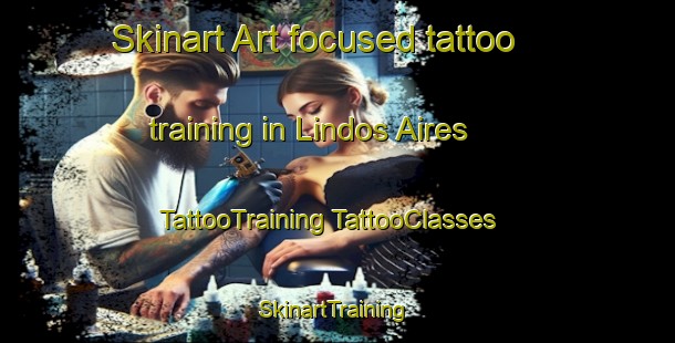 Skinart Art-focused tattoo training in Lindos Aires | #TattooTraining #TattooClasses #SkinartTraining-Mexico