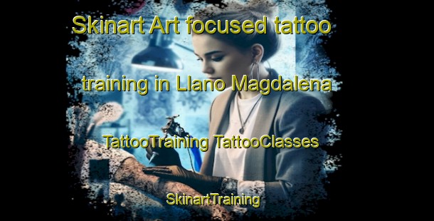 Skinart Art-focused tattoo training in Llano Magdalena | #TattooTraining #TattooClasses #SkinartTraining-Mexico