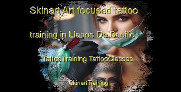 Skinart Art-focused tattoo training in Llanos De Basilio | #TattooTraining #TattooClasses #SkinartTraining-Mexico