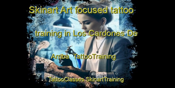 Skinart Art-focused tattoo training in Los Cardones De Arriba | #TattooTraining #TattooClasses #SkinartTraining-Mexico