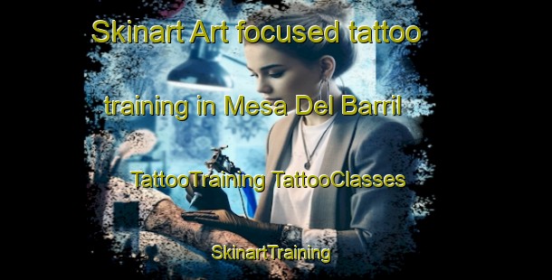 Skinart Art-focused tattoo training in Mesa Del Barril | #TattooTraining #TattooClasses #SkinartTraining-Mexico