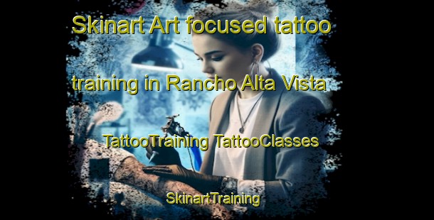 Skinart Art-focused tattoo training in Rancho Alta Vista | #TattooTraining #TattooClasses #SkinartTraining-Mexico