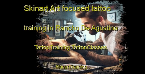 Skinart Art-focused tattoo training in Rancho De Agustina | #TattooTraining #TattooClasses #SkinartTraining-Mexico