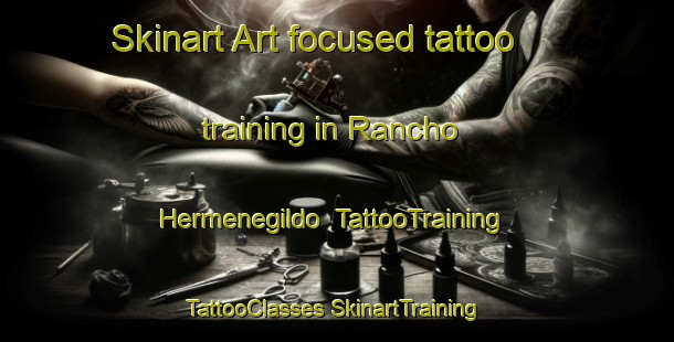 Skinart Art-focused tattoo training in Rancho Hermenegildo | #TattooTraining #TattooClasses #SkinartTraining-Mexico