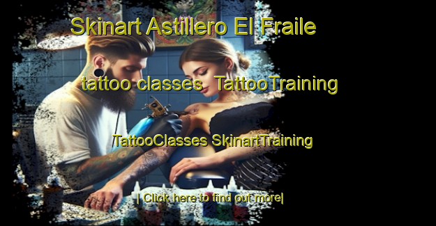 Skinart Astillero El Fraile tattoo classes | #TattooTraining #TattooClasses #SkinartTraining-Mexico