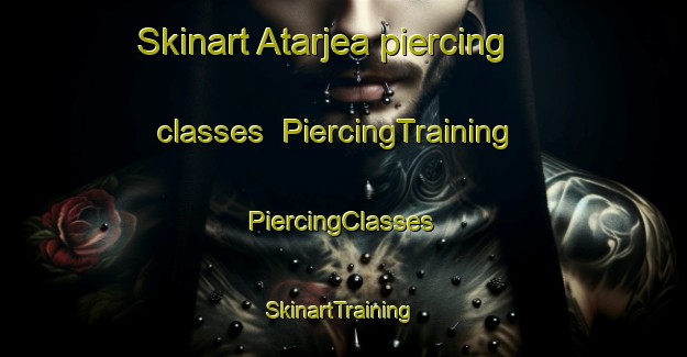 Skinart Atarjea piercing classes | #PiercingTraining #PiercingClasses #SkinartTraining-Mexico