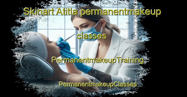 Skinart Atitla permanentmakeup classes | #PermanentmakeupTraining #PermanentmakeupClasses #SkinartTraining-Mexico