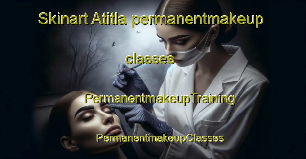 Skinart Atitla permanentmakeup classes | #PermanentmakeupTraining #PermanentmakeupClasses #SkinartTraining-Mexico