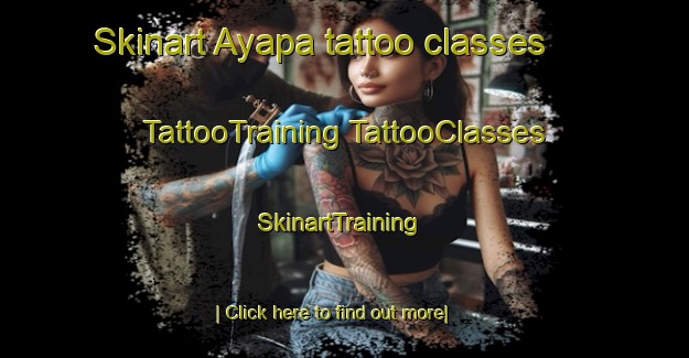 Skinart Ayapa tattoo classes | #TattooTraining #TattooClasses #SkinartTraining-Mexico