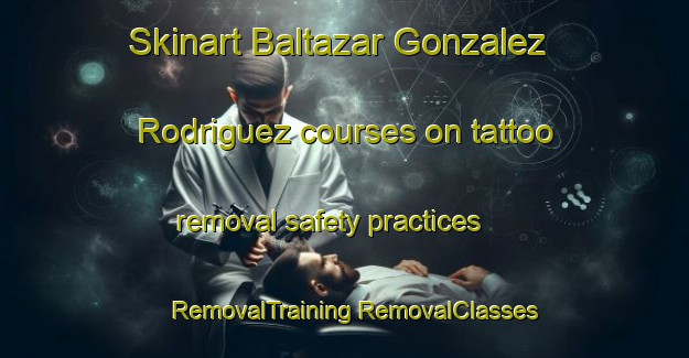 Skinart Baltazar Gonzalez Rodriguez courses on tattoo removal safety practices | #RemovalTraining #RemovalClasses #SkinartTraining-Mexico