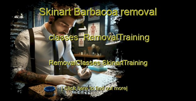 Skinart Barbacoa removal classes | #RemovalTraining #RemovalClasses #SkinartTraining-Mexico