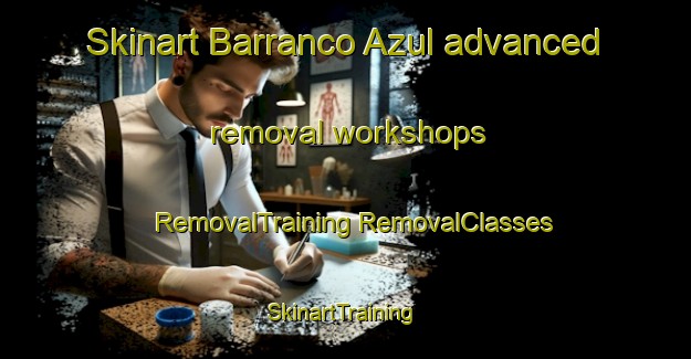 Skinart Barranco Azul advanced removal workshops | #RemovalTraining #RemovalClasses #SkinartTraining-Mexico