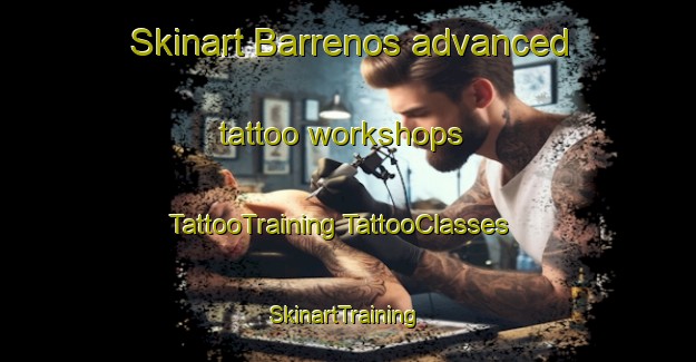 Skinart Barrenos advanced tattoo workshops | #TattooTraining #TattooClasses #SkinartTraining-Mexico