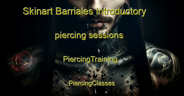 Skinart Barriales introductory piercing sessions | #PiercingTraining #PiercingClasses #SkinartTraining-Mexico