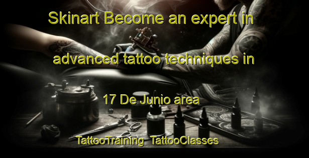 Skinart Become an expert in advanced tattoo techniques in 17 De Junio area | TattooTraining | TattooClasses | SkinartTraining-Mexico