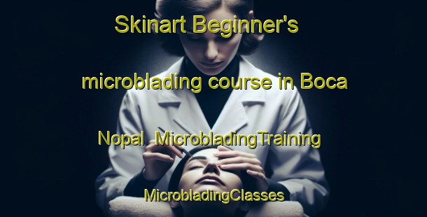 Skinart Beginner's microblading course in Boca Nopal | #MicrobladingTraining #MicrobladingClasses #SkinartTraining-Mexico