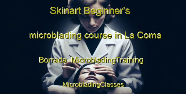 Skinart Beginner's microblading course in La Coma Borrada | #MicrobladingTraining #MicrobladingClasses #SkinartTraining-Mexico