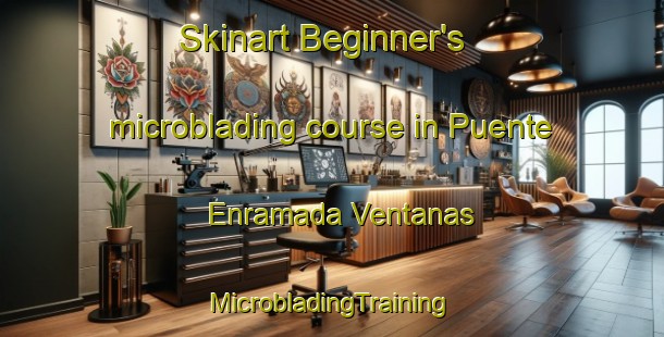 Skinart Beginner's microblading course in Puente Enramada Ventanas | #MicrobladingTraining #MicrobladingClasses #SkinartTraining-Mexico