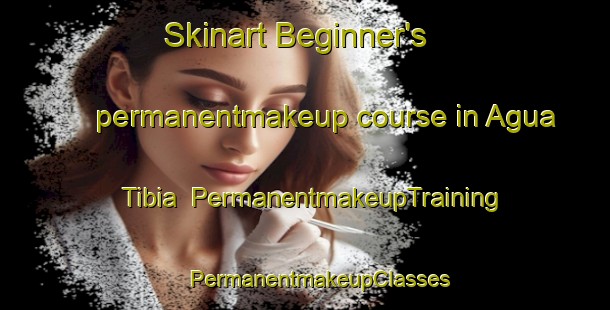 Skinart Beginner's permanentmakeup course in Agua Tibia | #PermanentmakeupTraining #PermanentmakeupClasses #SkinartTraining-Mexico