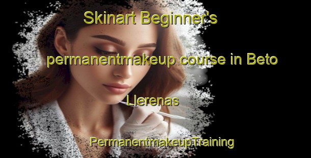 Skinart Beginner's permanentmakeup course in Beto Llerenas | #PermanentmakeupTraining #PermanentmakeupClasses #SkinartTraining-Mexico