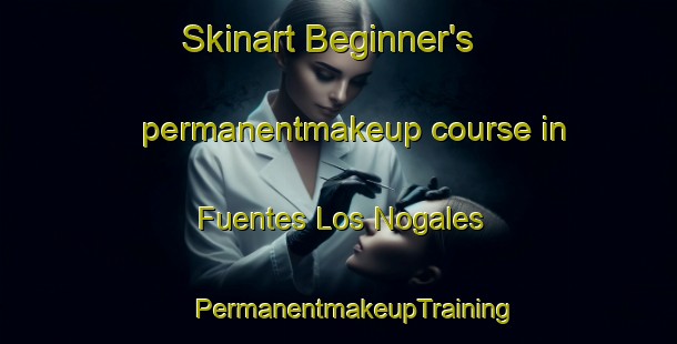 Skinart Beginner's permanentmakeup course in Fuentes Los Nogales | #PermanentmakeupTraining #PermanentmakeupClasses #SkinartTraining-Mexico