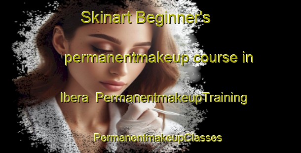 Skinart Beginner's permanentmakeup course in Ibera | #PermanentmakeupTraining #PermanentmakeupClasses #SkinartTraining-Mexico