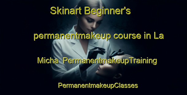 Skinart Beginner's permanentmakeup course in La Micha | #PermanentmakeupTraining #PermanentmakeupClasses #SkinartTraining-Mexico