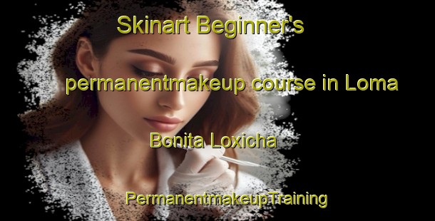 Skinart Beginner's permanentmakeup course in Loma Bonita Loxicha | #PermanentmakeupTraining #PermanentmakeupClasses #SkinartTraining-Mexico