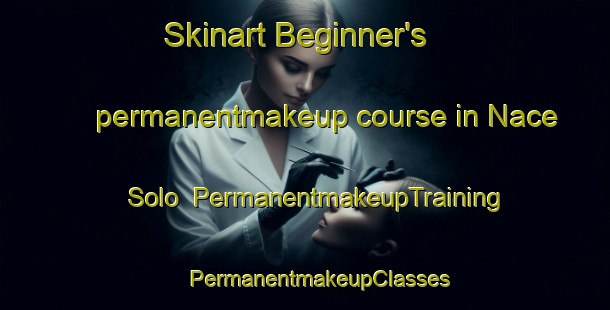 Skinart Beginner's permanentmakeup course in Nace Solo | #PermanentmakeupTraining #PermanentmakeupClasses #SkinartTraining-Mexico