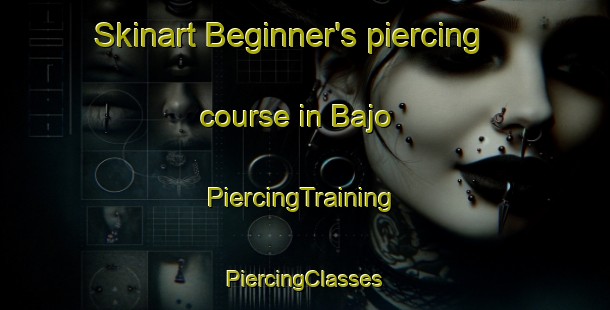 Skinart Beginner's piercing course in Bajo | #PiercingTraining #PiercingClasses #SkinartTraining-Mexico