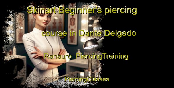 Skinart Beginner's piercing course in Dante Delgado Ranauro | #PiercingTraining #PiercingClasses #SkinartTraining-Mexico