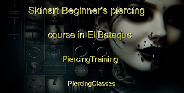 Skinart Beginner's piercing course in El Bataque | #PiercingTraining #PiercingClasses #SkinartTraining-Mexico