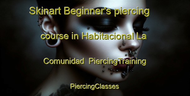 Skinart Beginner's piercing course in Habitacional La Comunidad | #PiercingTraining #PiercingClasses #SkinartTraining-Mexico