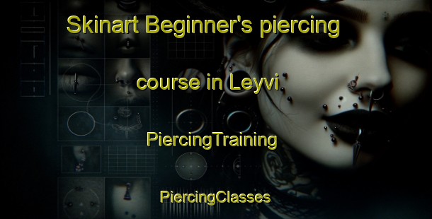 Skinart Beginner's piercing course in Leyvi | #PiercingTraining #PiercingClasses #SkinartTraining-Mexico