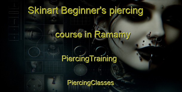 Skinart Beginner's piercing course in Ramamy | #PiercingTraining #PiercingClasses #SkinartTraining-Mexico