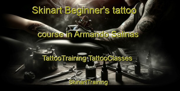 Skinart Beginner's tattoo course in Armando Salinas | #TattooTraining #TattooClasses #SkinartTraining-Mexico