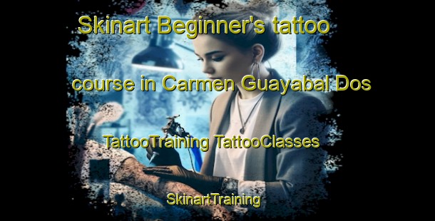 Skinart Beginner's tattoo course in Carmen Guayabal Dos | #TattooTraining #TattooClasses #SkinartTraining-Mexico