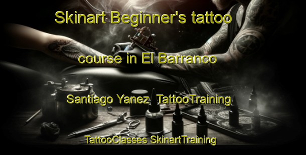 Skinart Beginner's tattoo course in El Barranco  Santiago Yanez | #TattooTraining #TattooClasses #SkinartTraining-Mexico