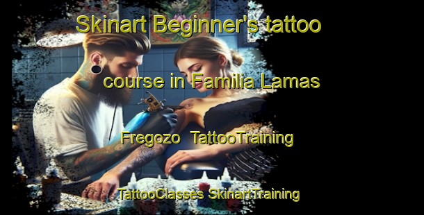 Skinart Beginner's tattoo course in Familia Lamas Fregozo | #TattooTraining #TattooClasses #SkinartTraining-Mexico