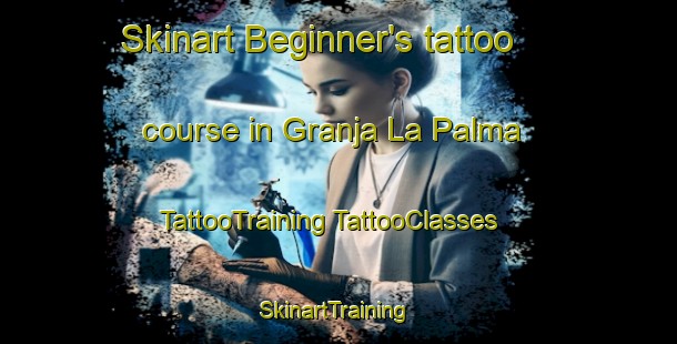 Skinart Beginner's tattoo course in Granja La Palma | #TattooTraining #TattooClasses #SkinartTraining-Mexico