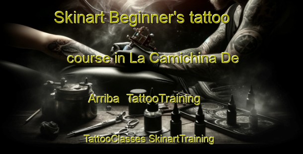 Skinart Beginner's tattoo course in La Camichina De Arriba | #TattooTraining #TattooClasses #SkinartTraining-Mexico