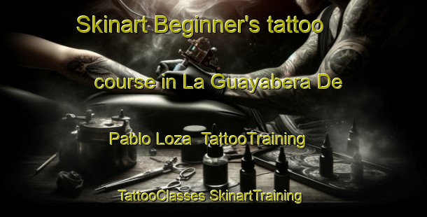 Skinart Beginner's tattoo course in La Guayabera De Pablo Loza | #TattooTraining #TattooClasses #SkinartTraining-Mexico