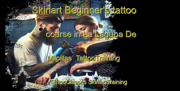 Skinart Beginner's tattoo course in La Laguna De Milpillas | #TattooTraining #TattooClasses #SkinartTraining-Mexico