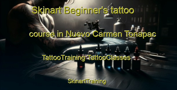 Skinart Beginner's tattoo course in Nuevo Carmen Tonapac | #TattooTraining #TattooClasses #SkinartTraining-Mexico