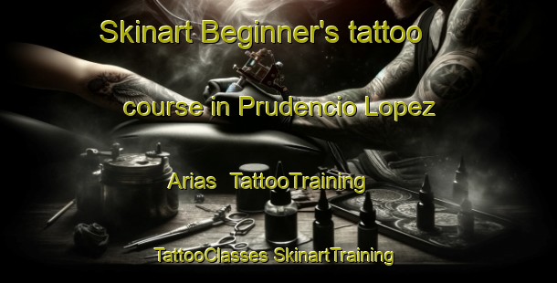 Skinart Beginner's tattoo course in Prudencio Lopez Arias | #TattooTraining #TattooClasses #SkinartTraining-Mexico