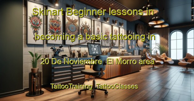 Skinart Beginner lessons in becoming a basic tattooing in 20 De Noviembre  El Morro area | TattooTraining | TattooClasses | SkinartTraining-Mexico