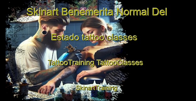 Skinart Benemerita Normal Del Estado tattoo classes | #TattooTraining #TattooClasses #SkinartTraining-Mexico